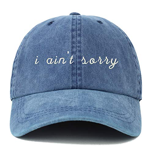 Trendy Apparel Shop XXL I Ain't Sorry Embroidered Unstructured Washed Pigment Dyed Baseball Cap