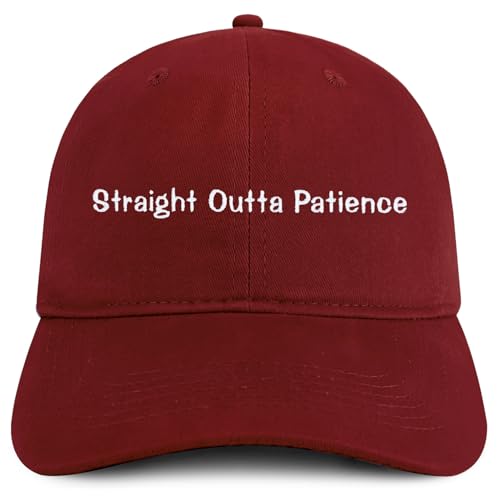 Trendy Apparel Shop Straight Outta Patience Embroidered Cotton Unstructured Low Profile Dad Hat