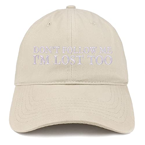 Trendy Apparel Shop Don't Follow Me I'm Lost tToo Low Profile Soft Cotton Baseball Cap