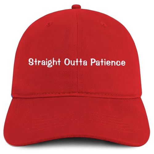 Trendy Apparel Shop Straight Outta Patience Embroidered Cotton Unstructured Low Profile Dad Hat