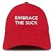 Trendy Apparel Shop Embrace The Suck Low Profile Soft Cotton Baseball Cap