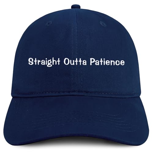 Trendy Apparel Shop Straight Outta Patience Embroidered Cotton Unstructured Low Profile Dad Hat