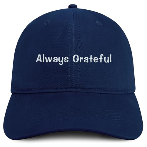 Trendy Apparel Shop Always Grateful Embroidered Cotton Unstructured Low Profile Dad Hat