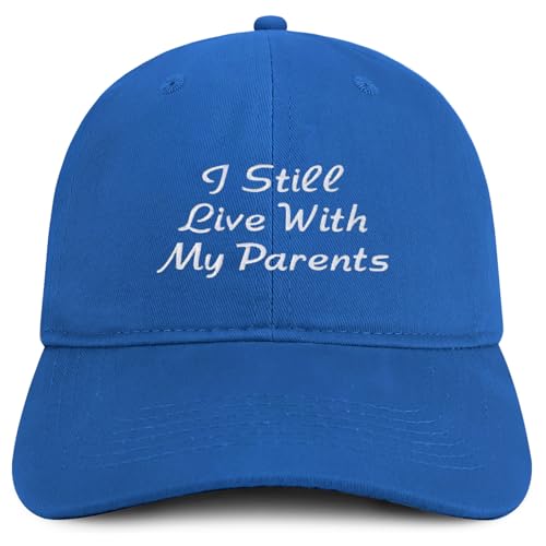 Trendy Apparel Shop I Still Live with My Parents Embroidered Soft Cotton Baseball Cap