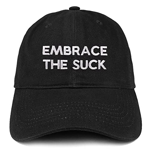 Trendy Apparel Shop Embrace The Suck Low Profile Soft Cotton Baseball Cap