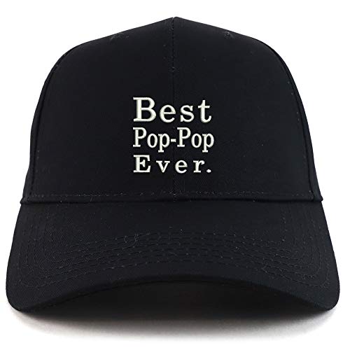 Trendy Apparel Shop Best Pop Pop Ever Embroidered Sturctured Baseball Cap