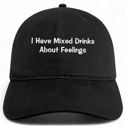 Trendy Apparel Shop I Have Mixed Drinks About Feelings Embroidered Cotton Unstructured Low Profile Dad Hat