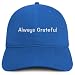Trendy Apparel Shop Always Grateful Embroidered Cotton Unstructured Low Profile Dad Hat