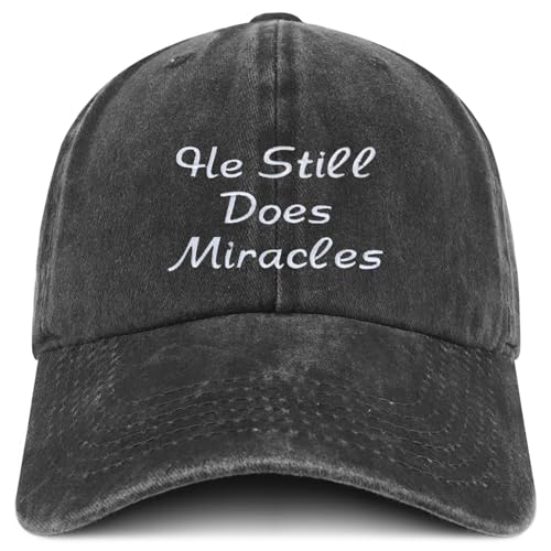Trendy Apparel Shop He Still Does Miracles Embroidered Pigment Dyed Cotton Baseball Cap