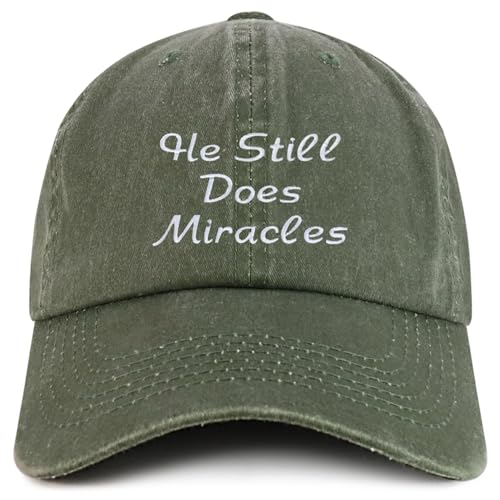 Trendy Apparel Shop He Still Does Miracles Embroidered Pigment Dyed Cotton Baseball Cap