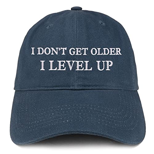 Trendy Apparel Shop I Don't Get Older, I Level Up Low Profile Soft Cotton Baseball Cap