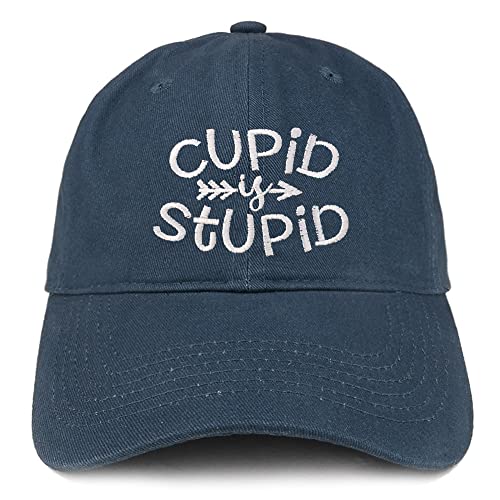 Trendy Apparel Shop Cupid is Stupid Embroidered Low Profile Soft Cotton Baseball Cap