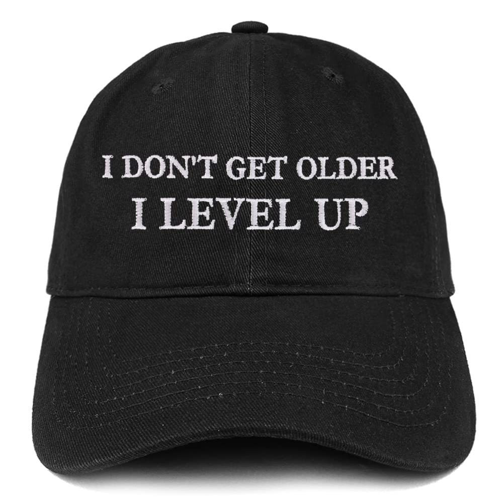 Trendy Apparel Shop I Don't Get Older, I Level Up Low Profile Soft Cotton Baseball Cap