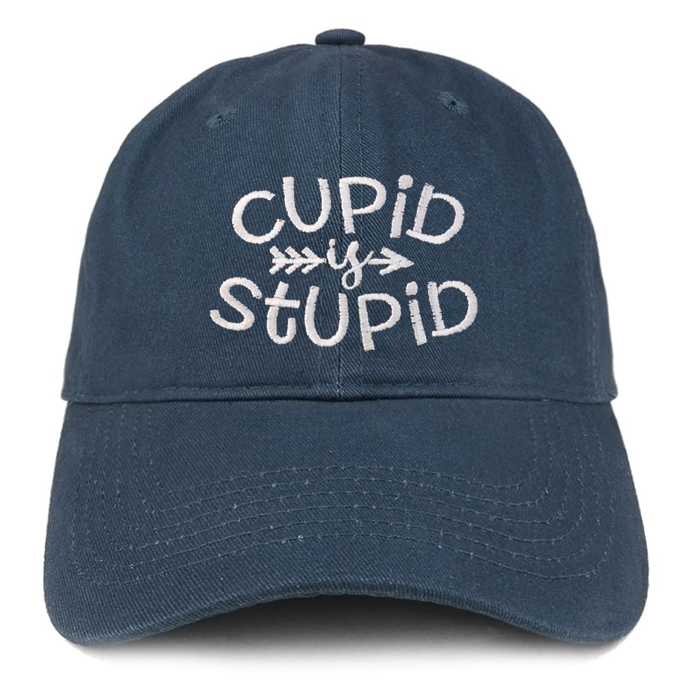 Trendy Apparel Shop Cupid is Stupid Embroidered Low Profile Soft Cotton Baseball Cap