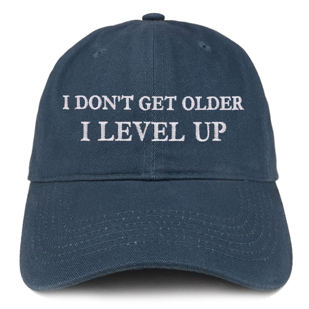 Trendy Apparel Shop I Don't Get Older, I Level Up Low Profile Soft Cotton Baseball Cap