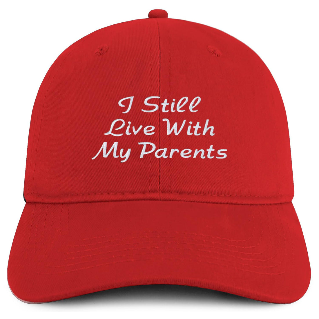 Trendy Apparel Shop I Still Live with My Parents Embroidered Soft Cotton Baseball Cap