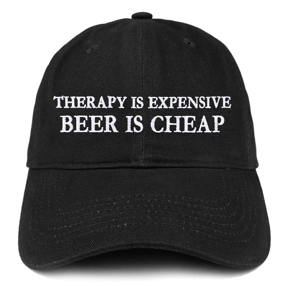 Trendy Apparel Shop Therapy is Expensive Beer is Cheap Embroidered Low Profile Soft Cotton Baseball Cap
