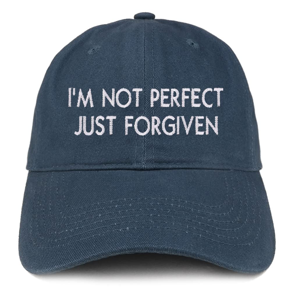 Trendy Apparel Shop I'm Not Perfect Just Forgiven Low Profile Soft Cotton Baseball Cap