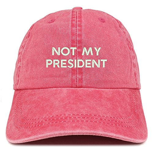Trendy Apparel Shop Not My President Embroidered Pigment Dyed Cotton Baseball Cap