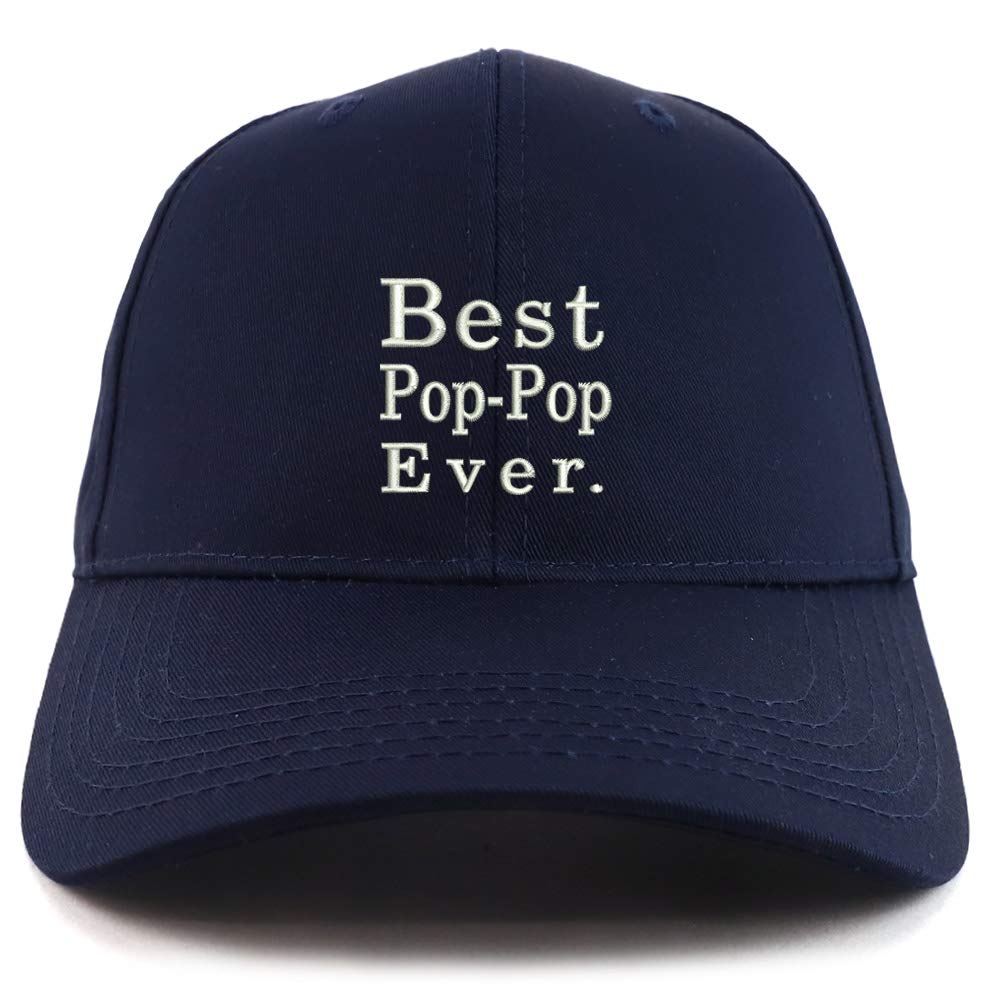 Trendy Apparel Shop Best Pop Pop Ever Embroidered Sturctured Baseball Cap