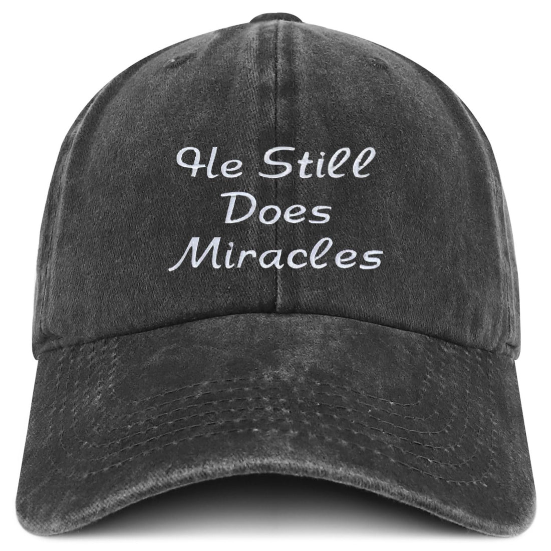 Trendy Apparel Shop He Still Does Miracles Embroidered Pigment Dyed Cotton Baseball Cap
