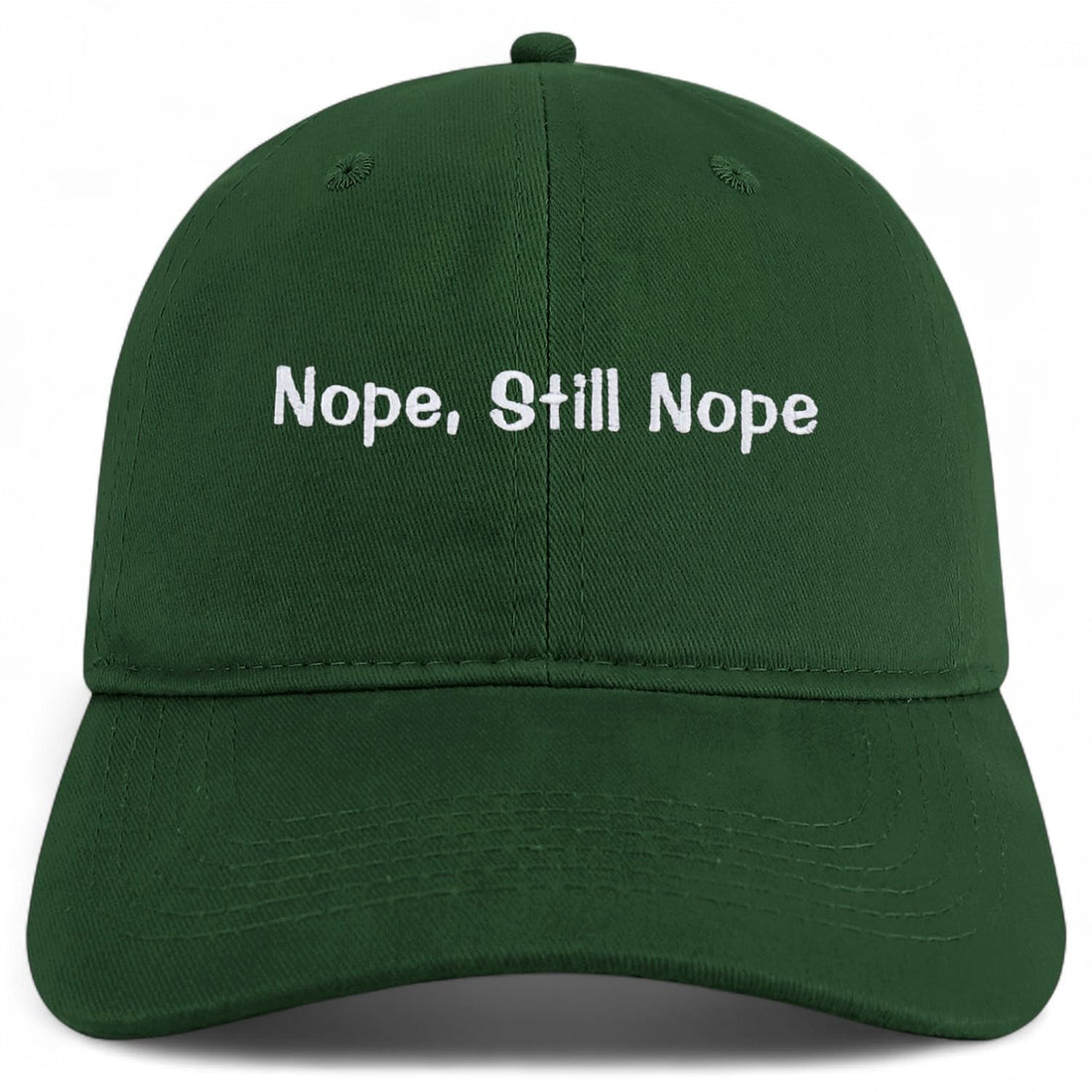 Trendy Apparel Shop Nope, Still Nope Embroidered Cotton Unstructured Low Profile Dad Hat
