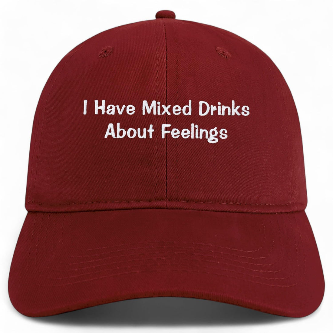 Trendy Apparel Shop I Have Mixed Drinks About Feelings Embroidered Cotton Unstructured Low Profile Dad Hat