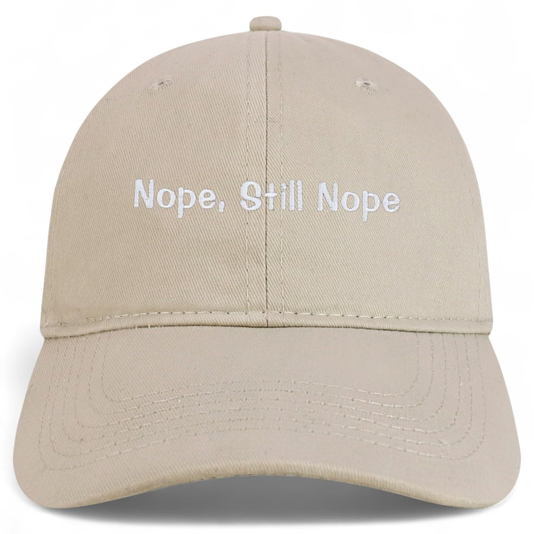 Trendy Apparel Shop Nope, Still Nope Embroidered Cotton Unstructured Low Profile Dad Hat