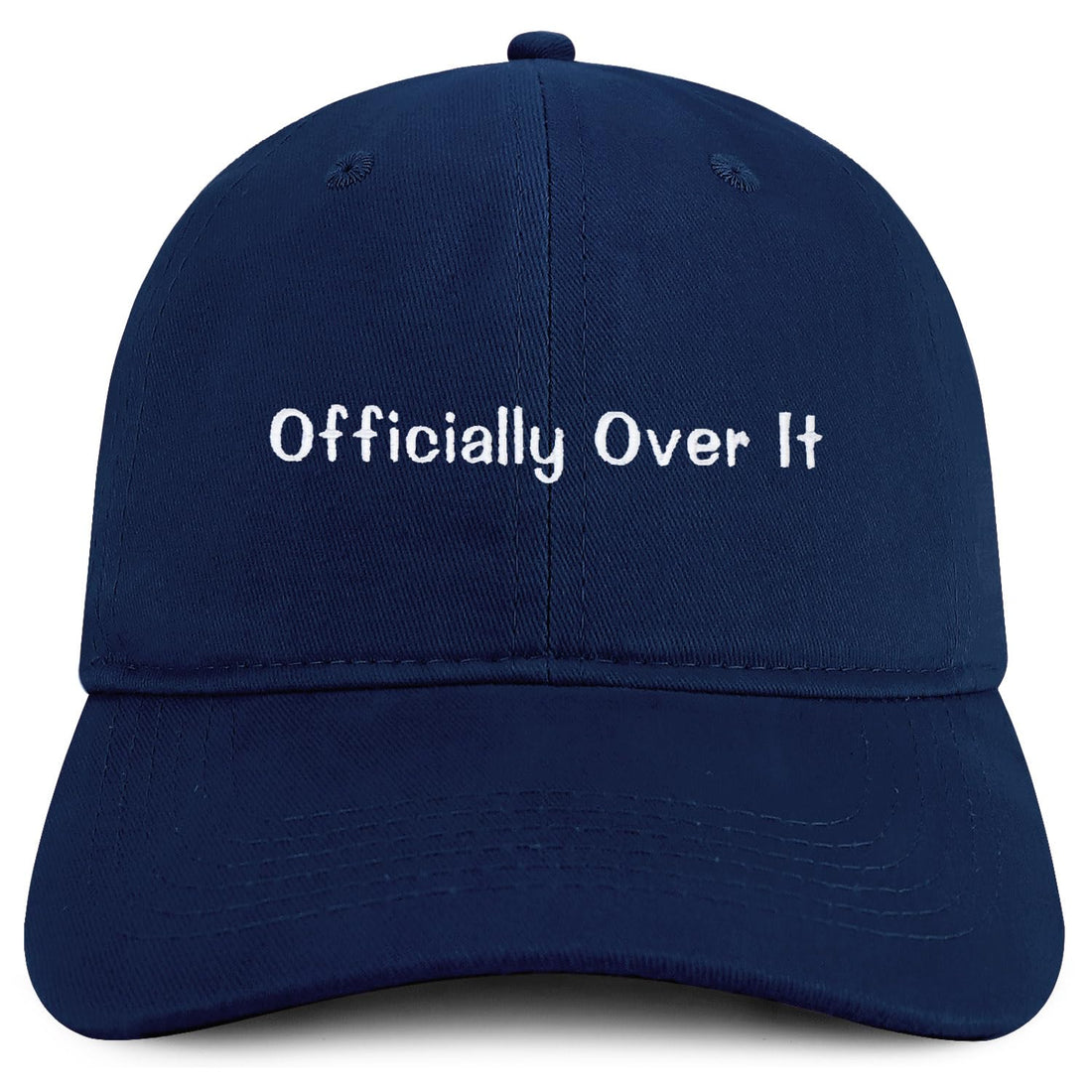Trendy Apparel Shop Officially Over It Embroidered Cotton Unstructured Low Profile Dad Hat