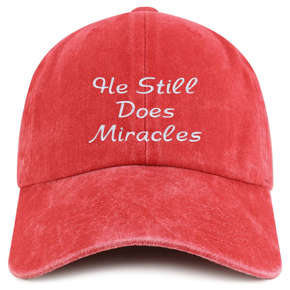 Trendy Apparel Shop He Still Does Miracles Embroidered Pigment Dyed Cotton Baseball Cap