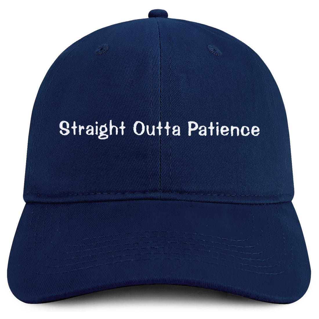 Trendy Apparel Shop Straight Outta Patience Embroidered Cotton Unstructured Low Profile Dad Hat