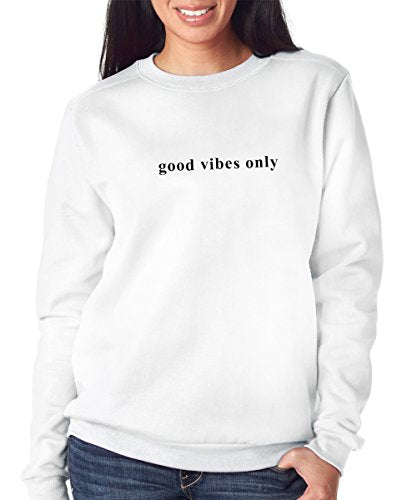 Trendy Apparel Shop Good Vibes Only Printed Women's Premium Classic Fit Pre-shrunk Fleece Sweatshirt