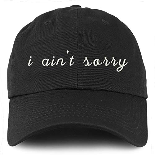 Trendy Apparel Shop Youth I Ain't Sorry Unstructured Cotton Baseball Cap