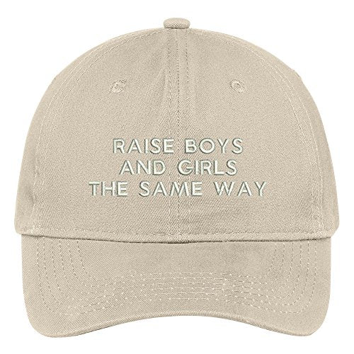 Trendy Apparel Shop Raise Boys and Girls The Same Way Embroidered 100% Quality Brushed Cotton Baseball Cap