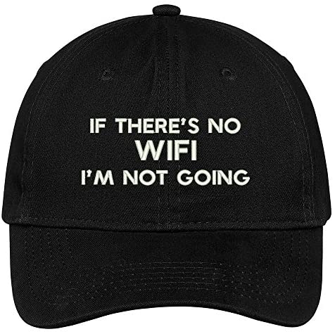 Trendy Apparel Shop If There's No WiFi I'm Not Going Embroidered Brushed Cotton Adjustable Cap Dad Hat