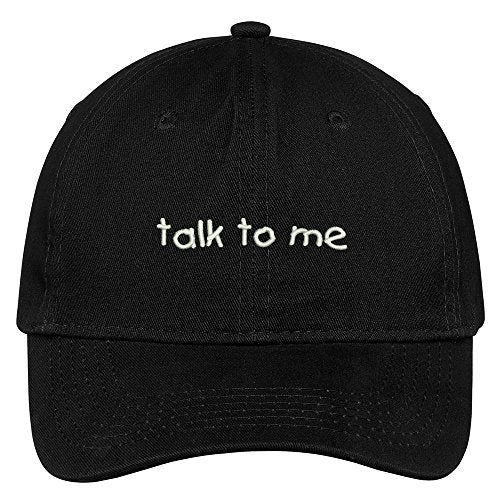 Trendy Apparel Shop Talk To Me Embroidered Brushed Cotton Adjustable Cap