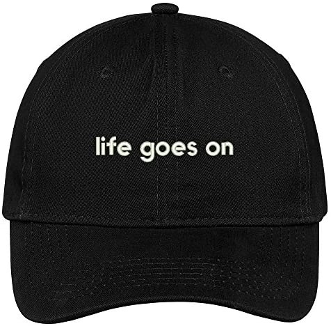 Trendy Apparel Shop Life Goes On Embroidered Soft Low Profile Adjustable Cotton Cap