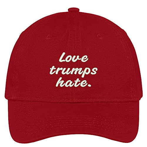 Trendy Apparel Shop Love Trumps Hate Embroidered Soft Low Profile Adjustable Cotton Cap