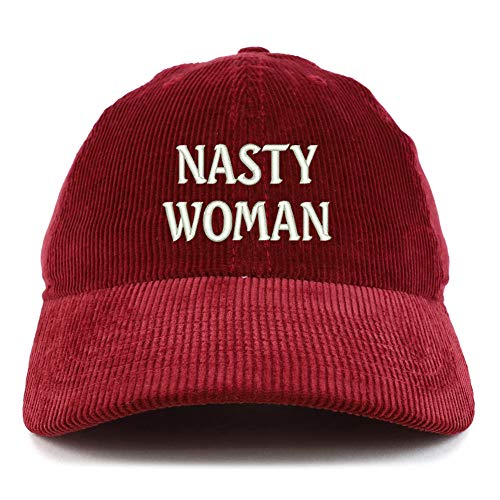 Trendy Apparel Shop Nasty Woman Cotton Corduroy Unstructured Baseball Cap