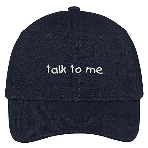 Trendy Apparel Shop Talk To Me Embroidered Brushed Cotton Adjustable Cap