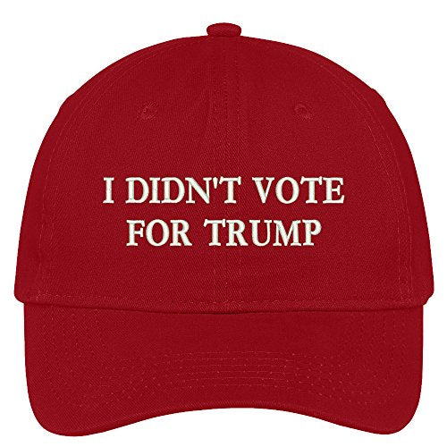 Trendy Apparel Shop I Didn't Vote for Trump Embroidered Soft Low Profile Adjustable Cotton Cap
