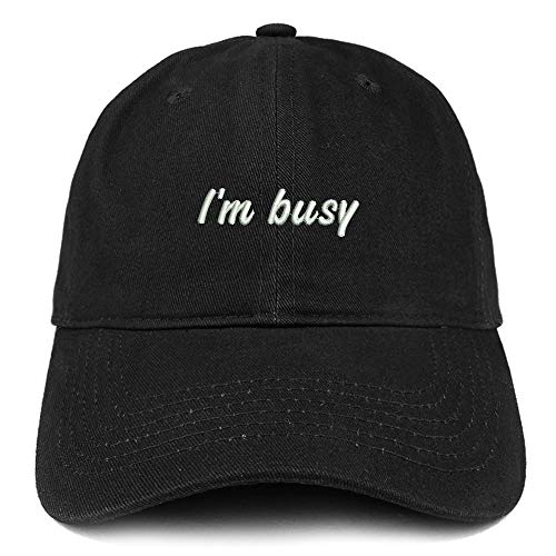Trendy Apparel Shop I'm Busy Embroidered Soft Crown 100% Brushed Cotton Cap