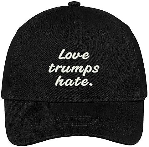 Trendy Apparel Shop Love Trumps Hate Embroidered Soft Low Profile Adjustable Cotton Cap