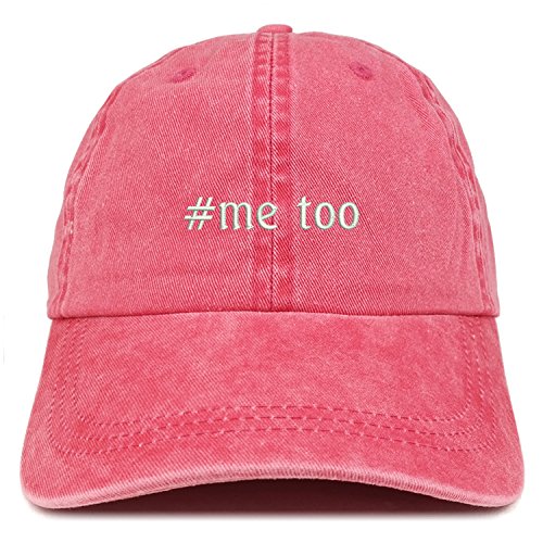 Trendy Apparel Shop Hashtag #Me Too Embroidered Pigment Dyed Cap