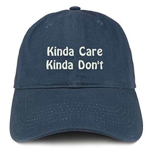 Trendy Apparel Shop Kinda Care Kinda Don't Embroidered Low Profile Brushed Cotton Cap
