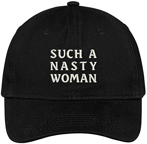 Trendy Apparel Shop Such A Nasty Woman Embroidered 100% Quality Brushed Cotton Baseball Cap