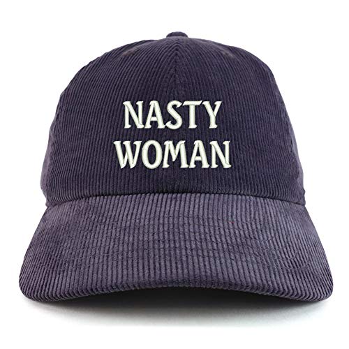 Trendy Apparel Shop Nasty Woman Cotton Corduroy Unstructured Baseball Cap