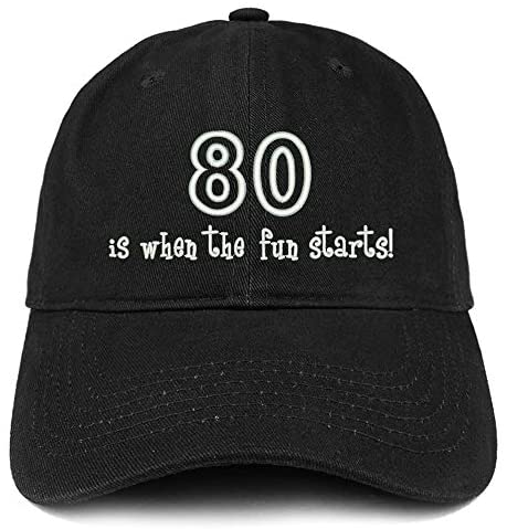 Trendy Apparel Shop 80 is When The Fun Starts Embroidered Cotton Dad Hat