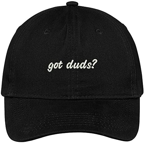 Trendy Apparel Shop Got Duds? Embroidered Adjustable Cotton Cap
