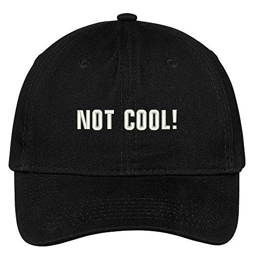 Trendy Apparel Shop Not Cool! Embroidered Dad Hat Adjustable Cotton Baseball Cap